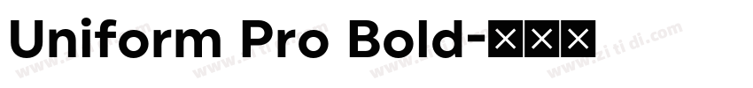 Uniform Pro Bold字体转换